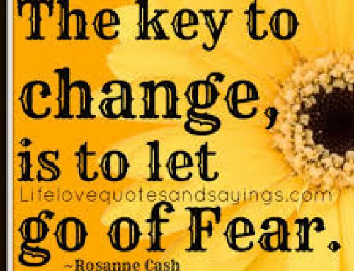 The key to change is to let go of fear